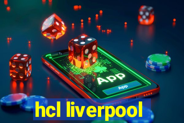 hcl liverpool