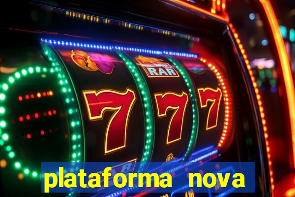 plataforma nova bonus de cadastro