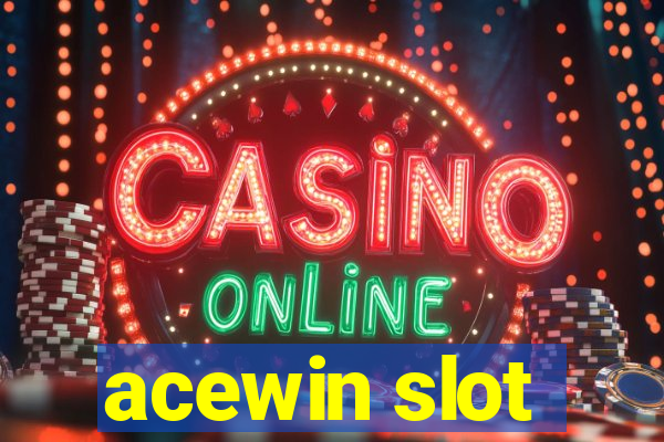 acewin slot