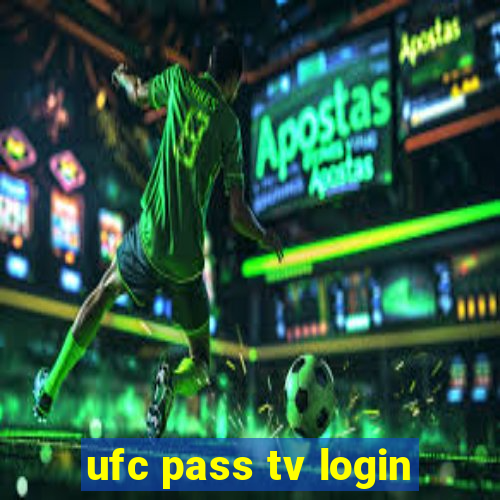 ufc pass tv login