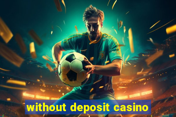 without deposit casino