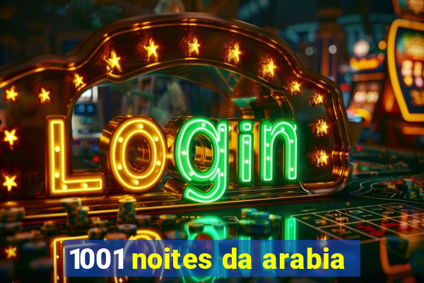 1001 noites da arabia