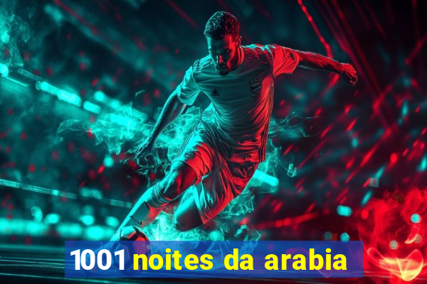 1001 noites da arabia