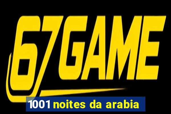 1001 noites da arabia