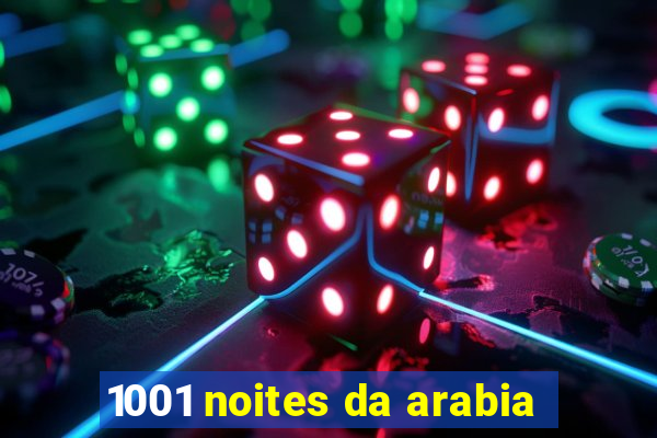 1001 noites da arabia