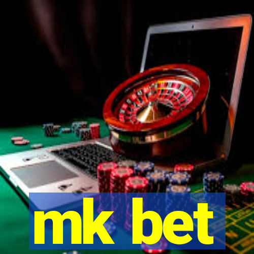 mk bet