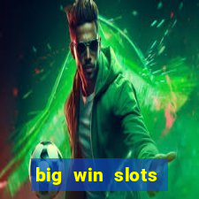 big win slots jackpot 777