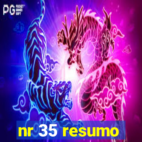 nr 35 resumo