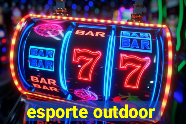 esporte outdoor