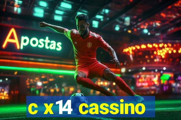 c x14 cassino