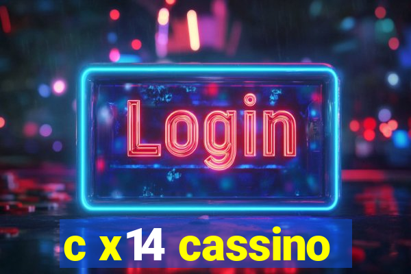 c x14 cassino