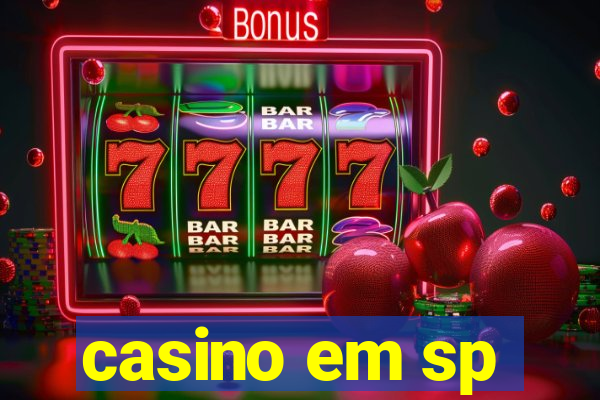 casino em sp