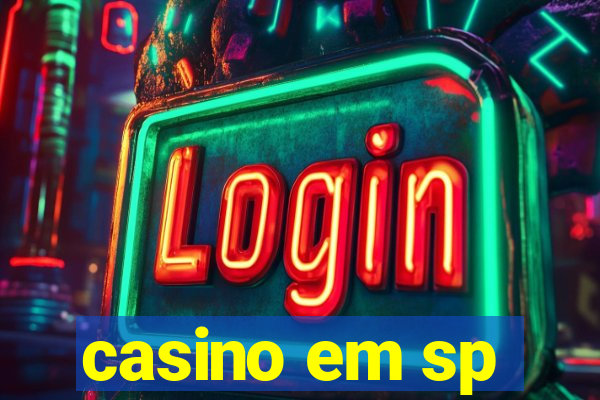 casino em sp