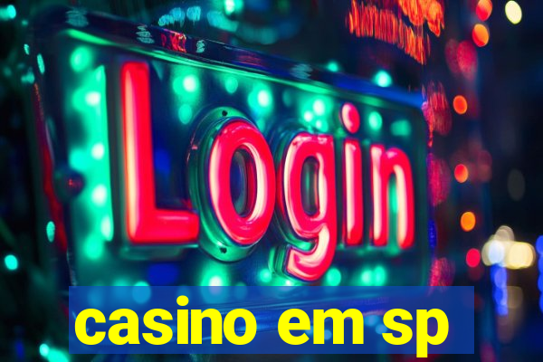 casino em sp