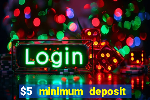 $5 minimum deposit casino in canada