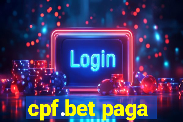 cpf.bet paga