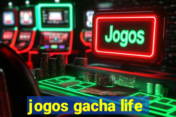 jogos gacha life