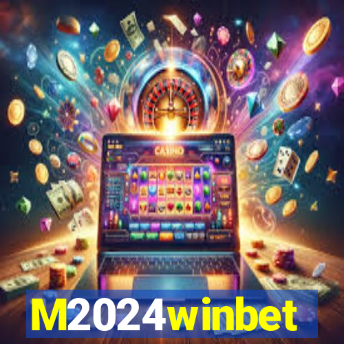 M2024winbet