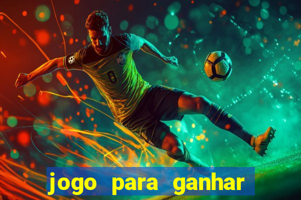 jogo para ganhar dinheiro sem depositar