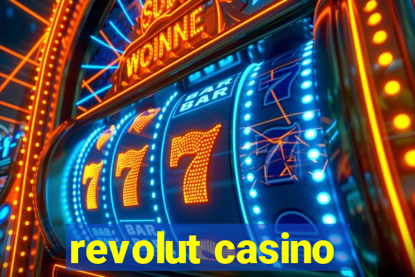 revolut casino