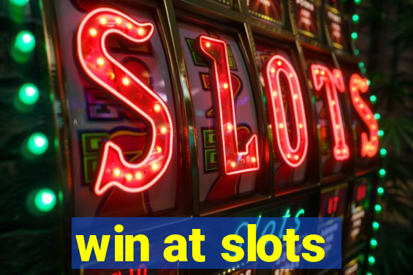 win at slots