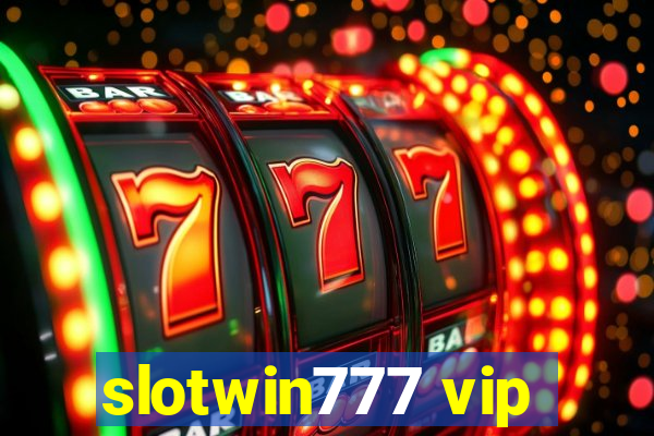 slotwin777 vip