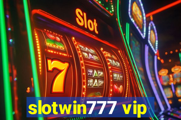 slotwin777 vip