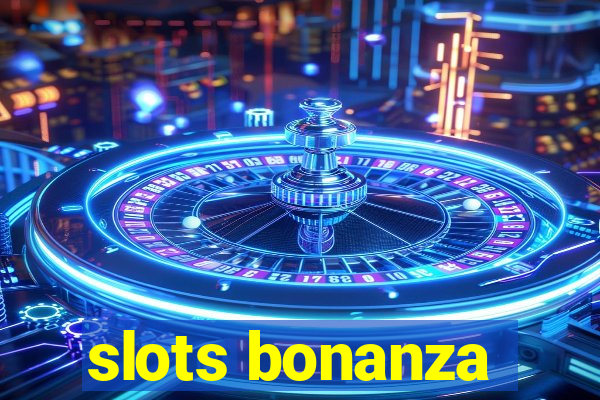 slots bonanza