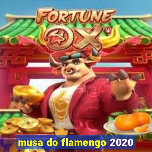 musa do flamengo 2020