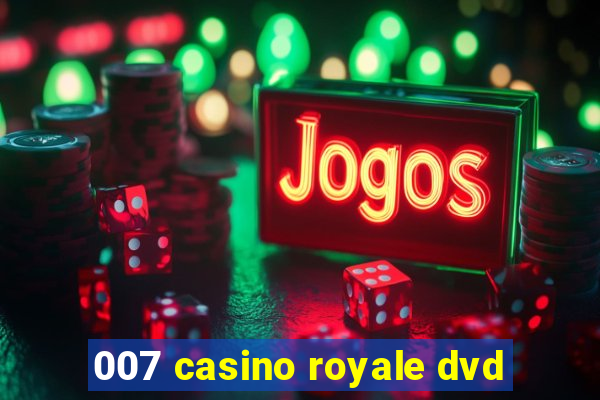 007 casino royale dvd