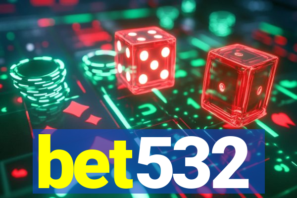 bet532