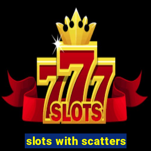 slots with scatters