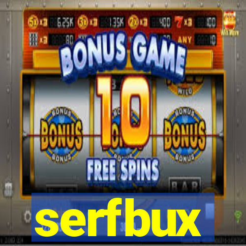 serfbux