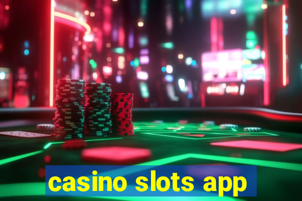 casino slots app