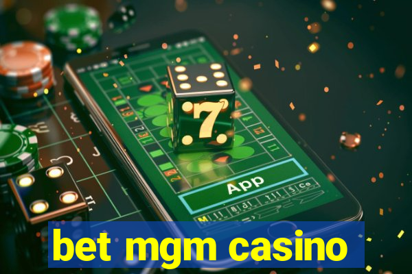 bet mgm casino