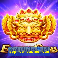 app de casino que pagam dinheiro real