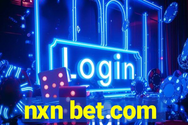 nxn bet.com