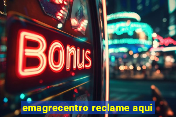 emagrecentro reclame aqui