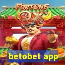 betobet app