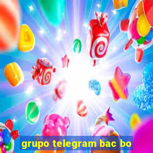 grupo telegram bac bo