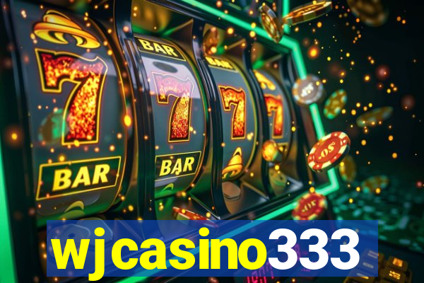 wjcasino333