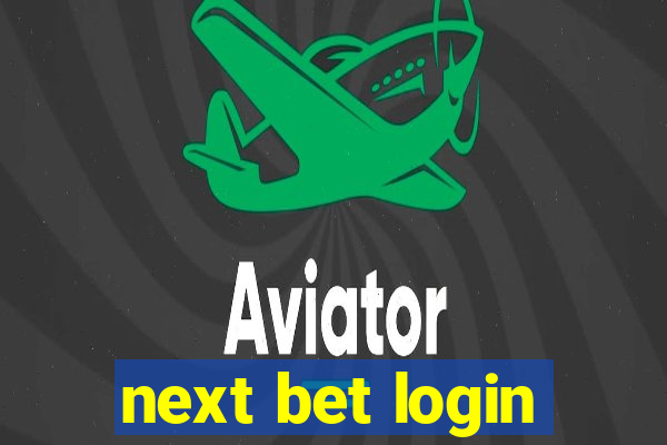 next bet login