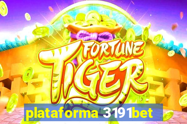 plataforma 3191bet