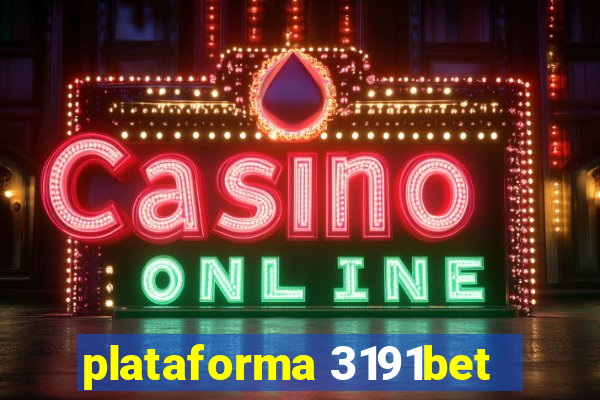 plataforma 3191bet