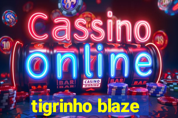 tigrinho blaze