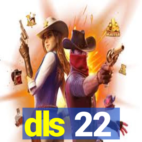 dls 22