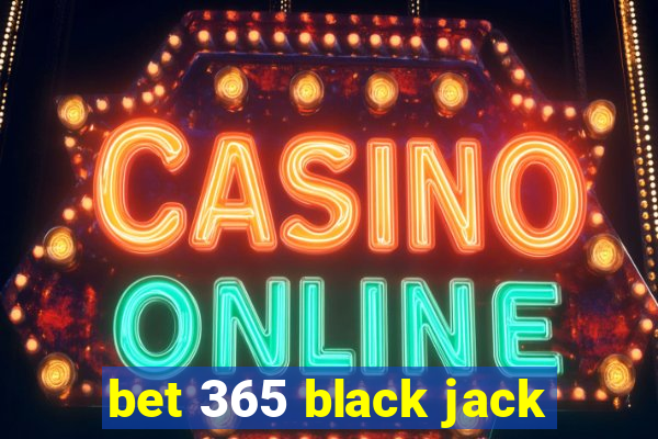 bet 365 black jack