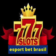 esport bet brasil