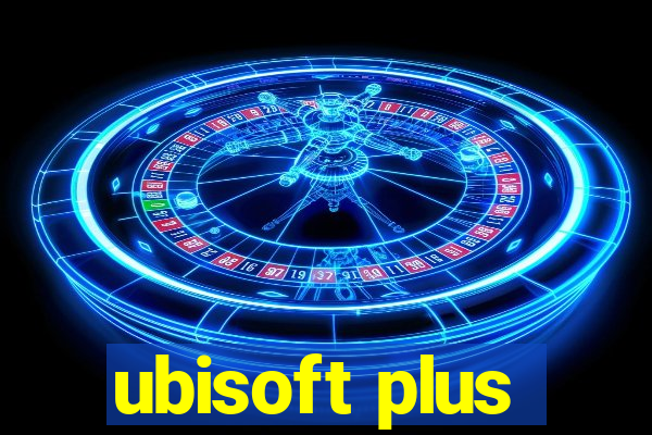 ubisoft plus