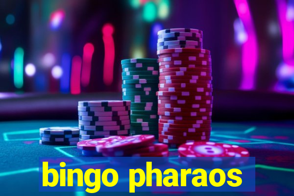 bingo pharaos